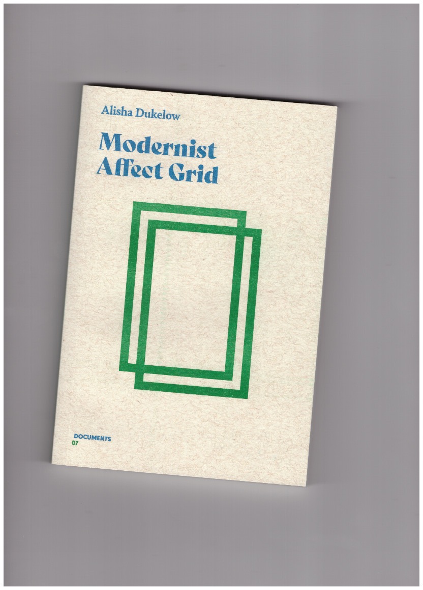 DUKELOW, Alisha - Modernist Affect Grid